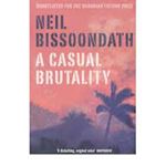 Picture of A Casual Brutality -Neil Bissoondath