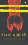 Picture of Among the dead - Kevin Wignall