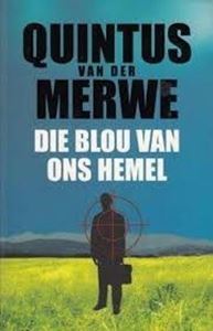 Picture of Die Blou van Ons Hemel - Quintus van der Merwe
