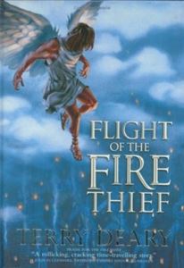 Picture of Flight of the Fire Thief - Terry Deary