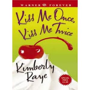 Picture of Kiss Me Once, Kiss Me Twice - Kimberly Raye