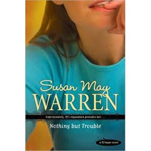 Picture of Nothing but trouble - Susan May Warren