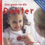 Picture of Ons gaan na die Dokter - Lei Jou Kind deur 'n nuwe ervaring