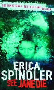 Picture of See Jane Die - softcover - Erica Spindler