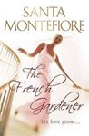 Picture of The French Gardener - Santa Montefiore
