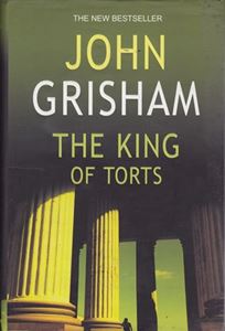 Picture of The King of Torts - John Grisham