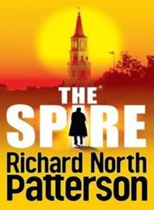 Picture of The Spire - Richard North Patterson
