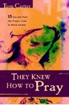 Picture of They Knew How to Pray - Tom Carter