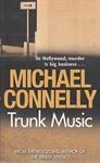 Picture of Trunk Music - softcover - Michael Connelly