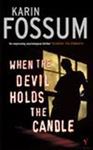 Picture of When the Devil Holds the Candle -  Karin Fossum