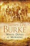 Picture of White Doves at Morning - James Lee Burke