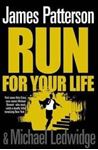 Picture of Run For Your Life - James Patterson