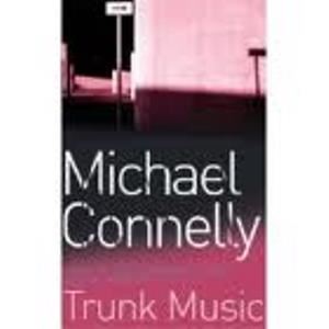 Picture of Trunk Music - Michael Connelly