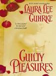 Picture of Guilty Pleasures - Laura Lee Guhrke