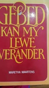Picture of Gebed Kan My Lewe Verander - softcover<br>Maretha Maartens