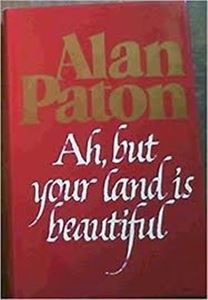 Picture of Ah, but your land is beautiful -  Alan Paton