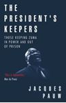 Picture of The President's Keepers - Jacques Pauw