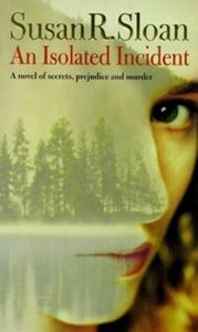 Picture of An Isolated Incident - Softcover - Susan R. Sloan