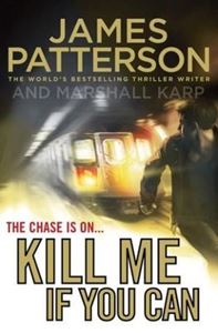 Picture of Kill Me if You Can-James Patterson