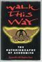 Picture of Walk This Way - The Autobiography of Aerosmith - Hardcover<br>Aerosmith with Stephen Davis