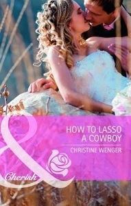 Picture of How to Lasso a Cowboy