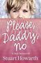 Picture of Please, Daddy, no
