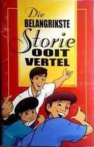 Picture of Die Belangrikste Storie ooit Vertel