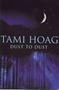 Picture of Dust to Dust - softcover - Tami Hoag