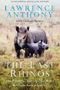 Picture of The Last Rhinos - Lawrence Anthony
