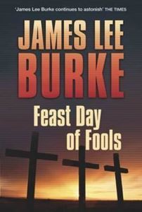 Picture of Feast Day of Fools - Softcover - James Lee Burke - Softcover - James Lee Burke