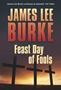 Picture of Feast Day of Fools - Softcover - James Lee Burke - Softcover - James Lee Burke