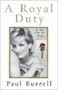 Picture of A Royal Duty - Paul Burrell