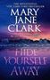 Picture of Hide Yourself Away - softcover - Mary Jane Clark