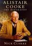 Picture of Alistair Cooke - The Biography - Hardcover<br>Nick Clarke