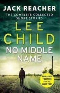 Picture of No Middle Name - Lee Child