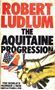 Picture of The Aquitaine Progression - Robert Ludlum - Robert Ludlum