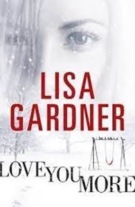 Picture of Love You More - Lisa Gardner