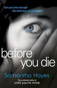 Picture of Before you Die - Samantha Hayes
