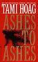 Picture of Ashes to Ashes - Tami Hoag
