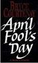 Picture of April Fool's Day - Bryce Courtenay