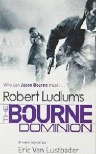 Picture of Robert Ludlum's-The Bourne Dominion - Eric van Lustbader