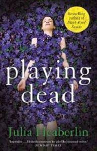 Picture of Playing Dead - Julia Heaberlin