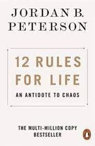 Picture of 12 Rules for Life-An Antidote to Chaos