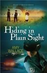 Picture of Hiding in Plain Sight - Amy Wallace