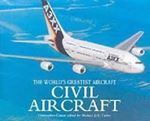 Picture of The World's Greatest Aircraft - Civil Aircraft