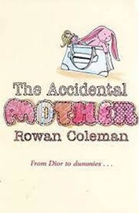 Picture of The Accidental Mother - Rowan Coleman