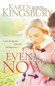 Picture of Even Now - Karen Kingsbury