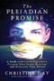 Picture of The Pleiadian Promise: A Guide to Attaining Groupmind, Claiming Your Sacred Heritage, and Activating Your Destiny