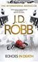 Picture of Echoes in Death - J.D. Robb - J.D. Robb