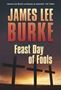 Picture of Feast Day of Fools - Softcover - James Lee Burke - Softcover - James Lee Burke